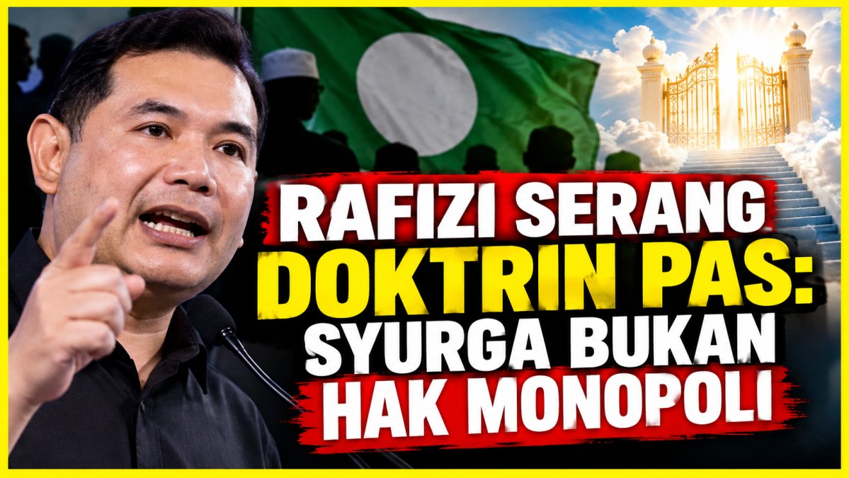 Rafizi Serang Doktrin PAS: Syurga Bukan Hak Monopoli