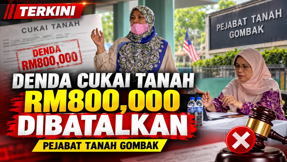 Denda Cukai Tanah RM800,000 Dibatalkan Pejabat Tanah Gombak