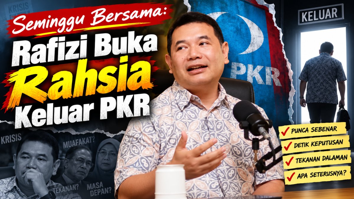 Seminggu Bersama: Rafizi Buka Rahsia Keluar PKR