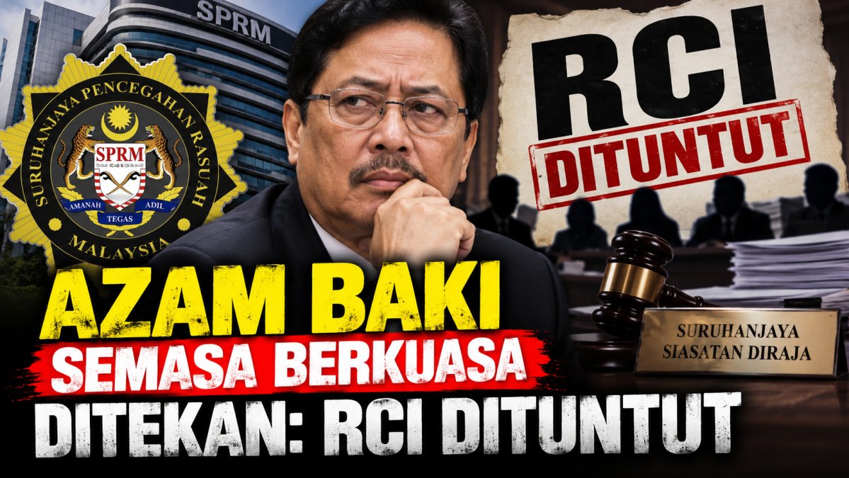 Azam Baki Semasa Berkuasa Ditekan: RCI Dituntut