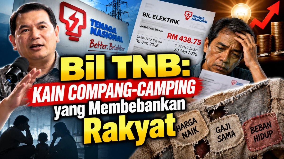 Bil TNB: Kain Compang-Camping yang Membebankan Rakyat