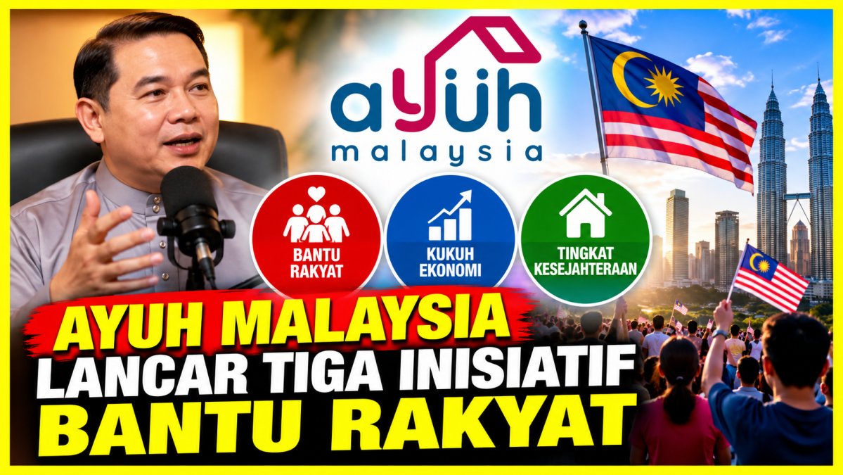 Ayuh Malaysia Lancar Tiga Inisiatif Bantu Rakyat