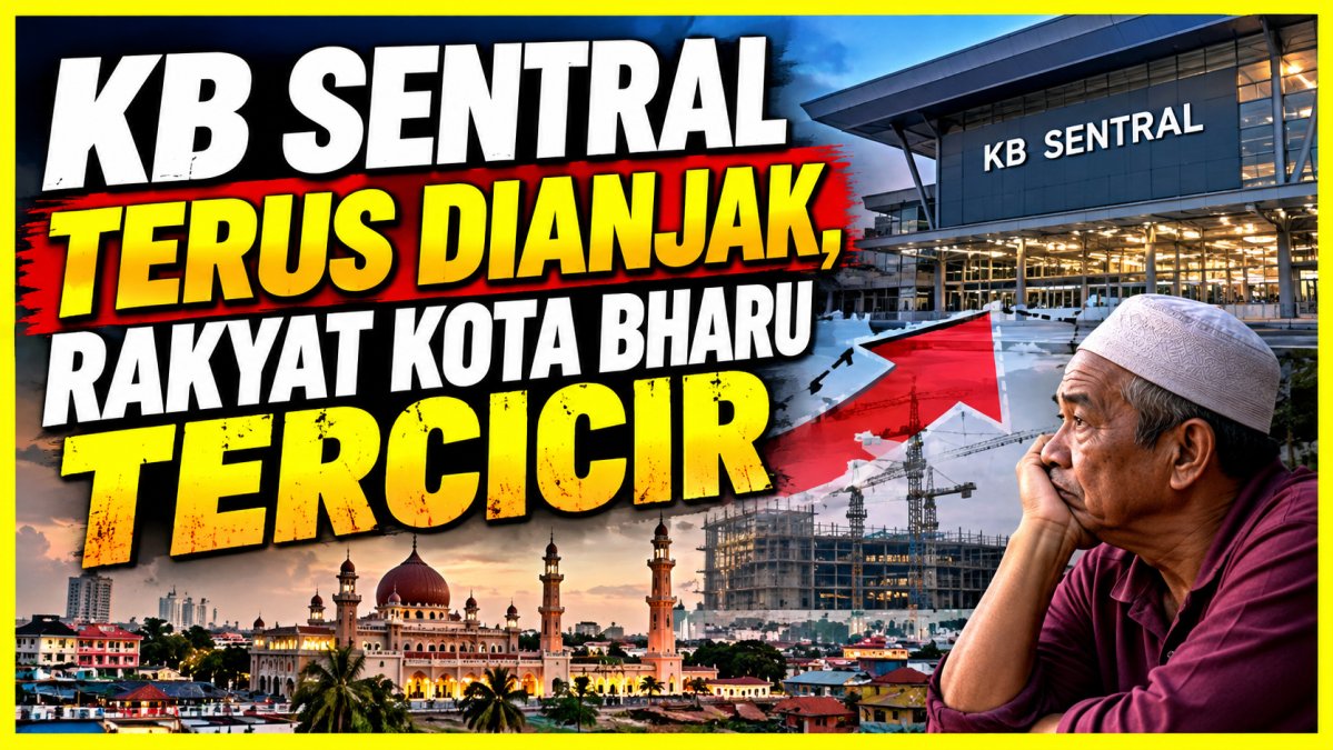KB Sentral Terus Dianjak, Rakyat Kota Bharu Tercicir