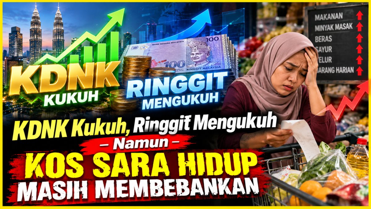 KDNK Kukuh, Ringgit Mengukuh — Namun Kos Sara Hidup Masih Membebankan