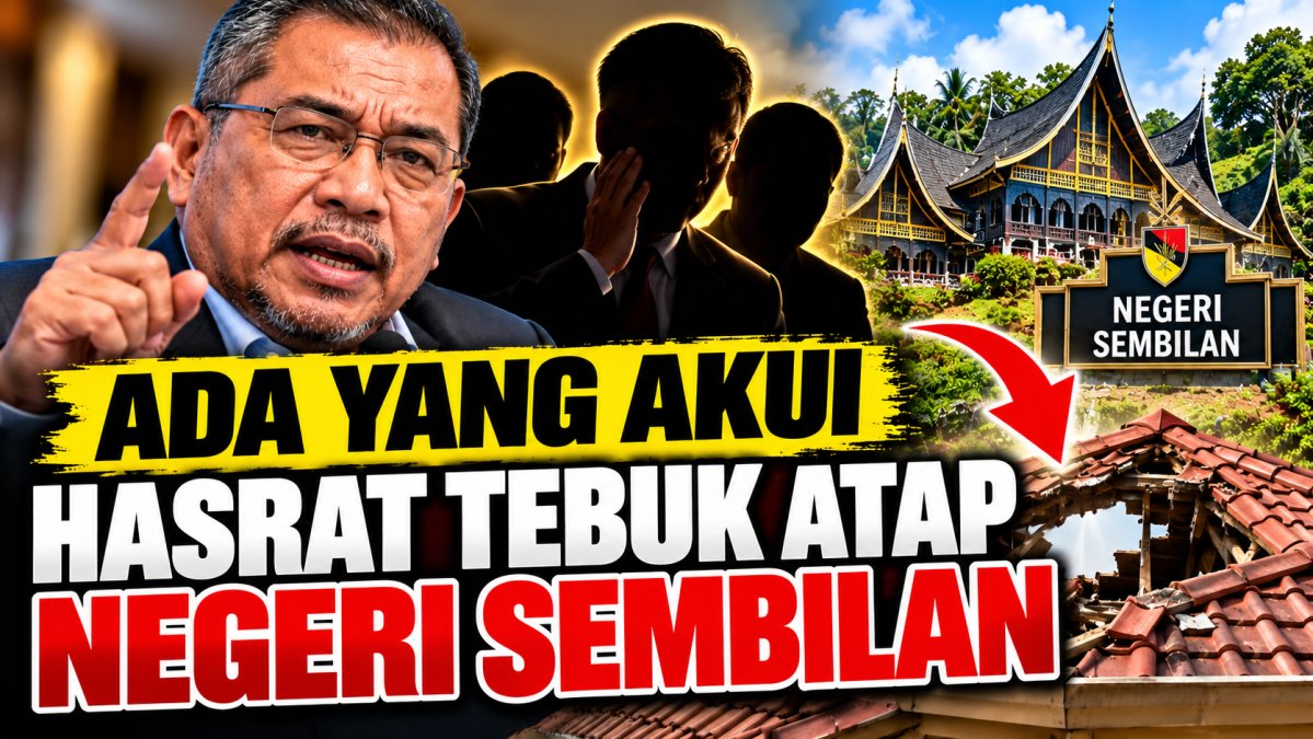 Ada Yang Akui Hasrat Tebuk Atap Negeri Sembilan