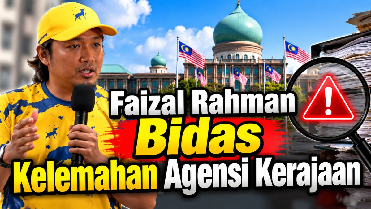 Faizal Rahman Bidas Kelemahan Agensi Kerajaan